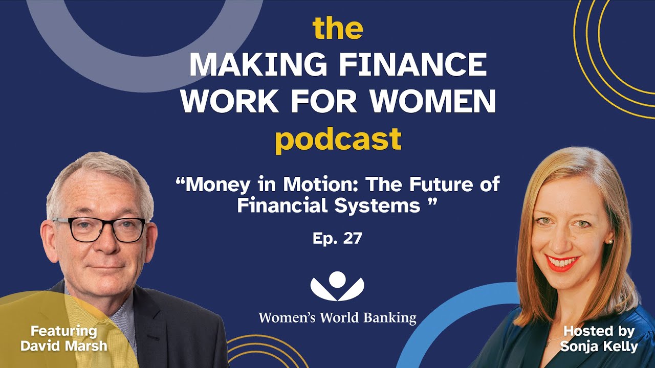 MFWW Episode 27: Money in Motion: The Future of Financial Systems