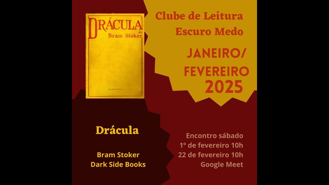 Encontro Clube de Leitura Escuromeders - "Drácula", de Bram Stoker
