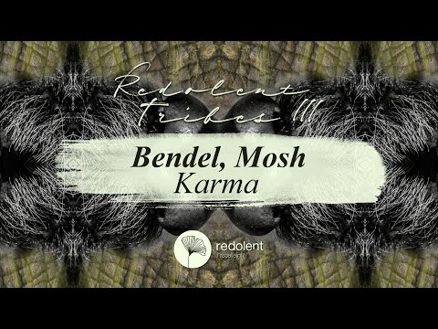 Bendel, Mosh - Karma (Original Mix) Redolent Music