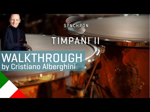 Synchron Timpani II - Walkthrough ITALIAN, with Cristiano Alberghini