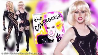 10.- Glamazon (feat. Magnolia Crawford) - The Covergurlz (Full Audio)