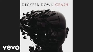 Decyfer Down - Best I Can (Pseudo Video)