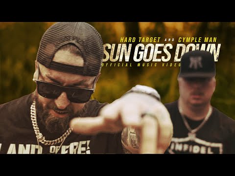 Hard Target x @Cymple_Man - Sun Goes Down (Official Music Video)