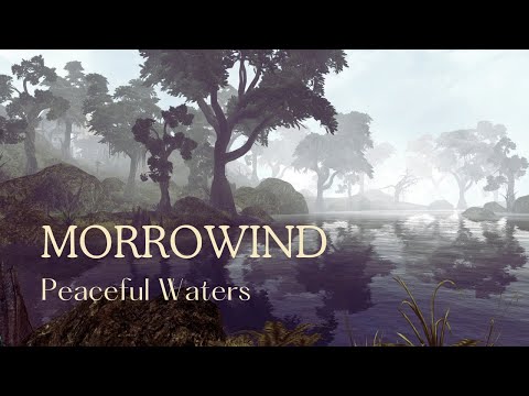 Morrowind - Peaceful Waters