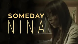 Nina Someday...