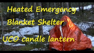 Heated Emergency Blanket , using the UCO candle lantern