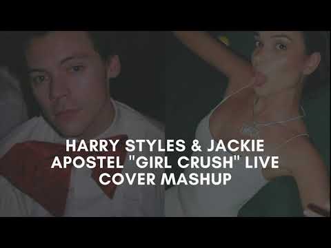 Harry Styles x Jackie Apostel "Girl Crush" Live Version Mashup