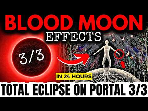 BLOOD MOON Eclipse & 3/3 Portal TOMORROW: 9 Spiritual Symptoms You Can't IGNORE! 3rd March