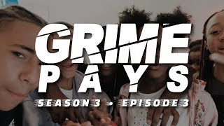 Grime Pays - Season 3 (Episode 3) | GRM Daily