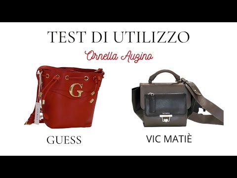 Borse Guess e Vic Matie: ecco il test di utilizzo e ho le idee un po' più chiare... Finalmente!