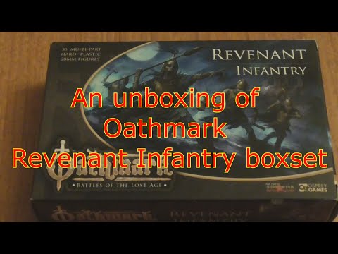 An Unboxing of Oathmark of Revenant Infantry