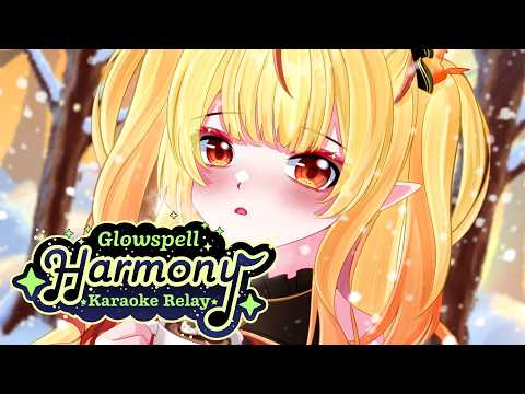 【GLOWSPELL HARMONY】♡karaoke …! LETS GO OSHIRIKO!!