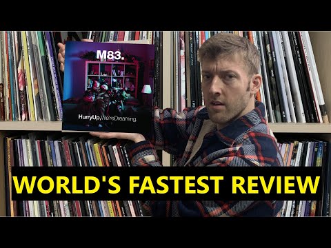 Reviewing M83's Hurry Up, We're Dreaming in 10 seconds or less