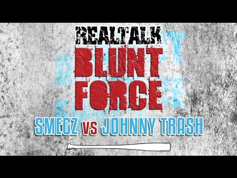 Johnny Trash vs Smegz