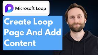 How to Create Microsoft Loop Pages and Add Content Like a Pro [Full Guide 2026]