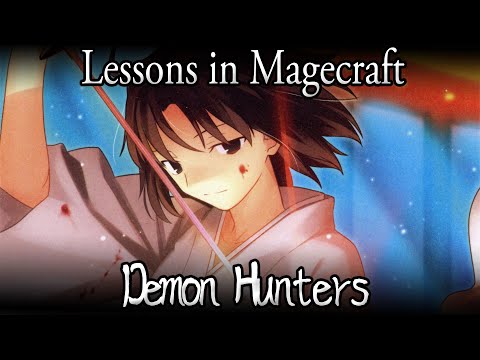 Lessons in Magecraft 37 - Demon Hunters
