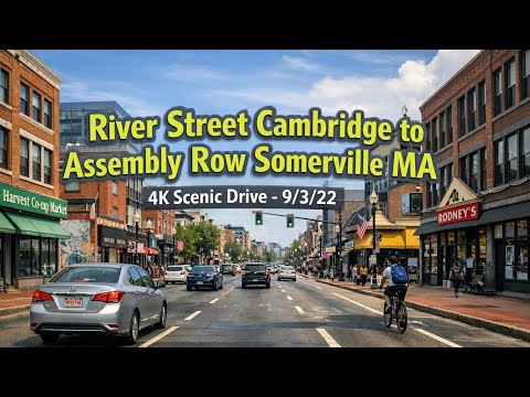 🚗 River Street Cambridge to Assembly Row Somerville MA | 4K Scenic Drive - 9/3/22