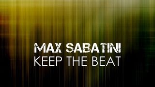 Max Sabatini - Keep The Beat (Probi Remix)