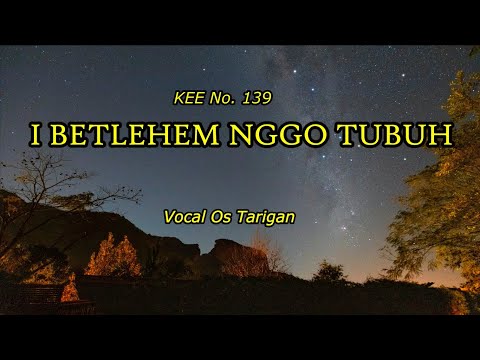 I BETLEHEM NGGO TUBUH (KEE 139) - Sora Cio
