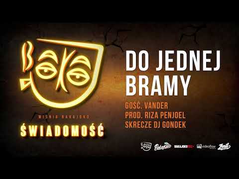 12. Wiśnia Bakajoko - DO JEDNEJ BRAMY gość. Vander, prod. Riza Penjoel