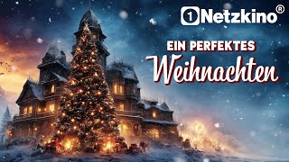 Ein perfektes Weihnachten (ROMANTISCHER WEIHNACHTSFILM auf Deutsch komplett, ganze Liebeskomödie)