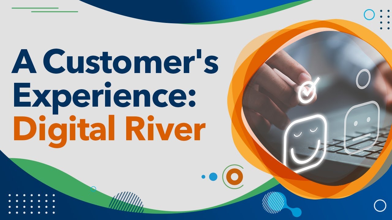 A Customer's Experience: Digital River