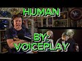 PERFECT SONG FOR THEM Blind Reaction To Voiceplay Human Ft Anthony Gargiula