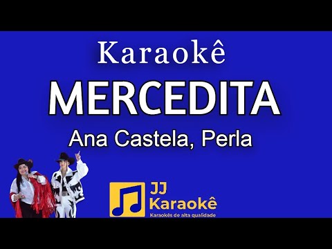 Mercedita - Ana Castela, Perla - karaokê