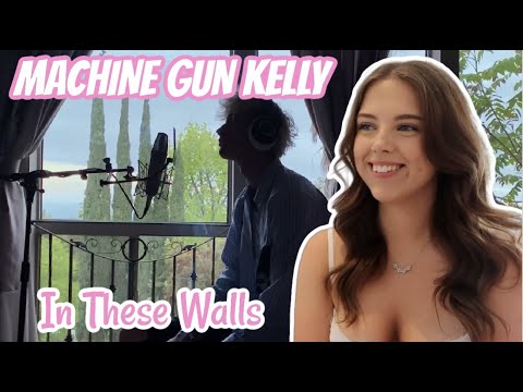 FIRST TIME REACTION TO MACHINE GUN KELLY IN THESE WALLS |MGK Lockdown Sessions *I think I'm in love*