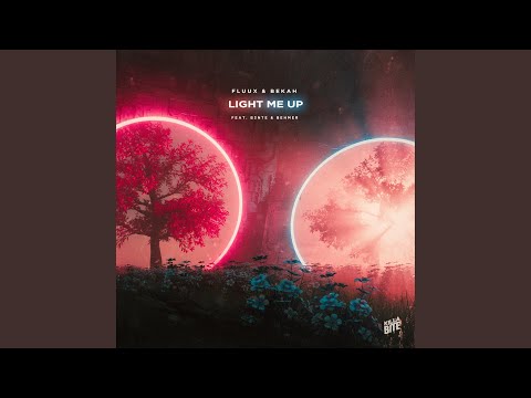 Light Me Up (feat. B3nte & Behmer)