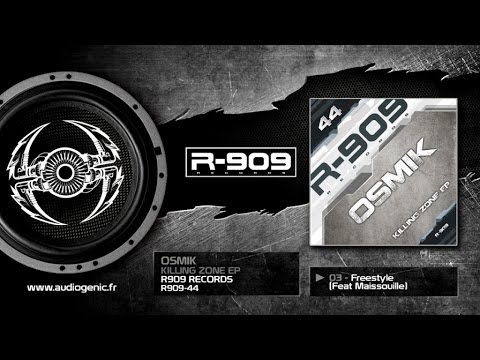 OSMIK - 03 - Freestyle (Ft. Maissouille) [KILLING ZONE EP / R909-44]