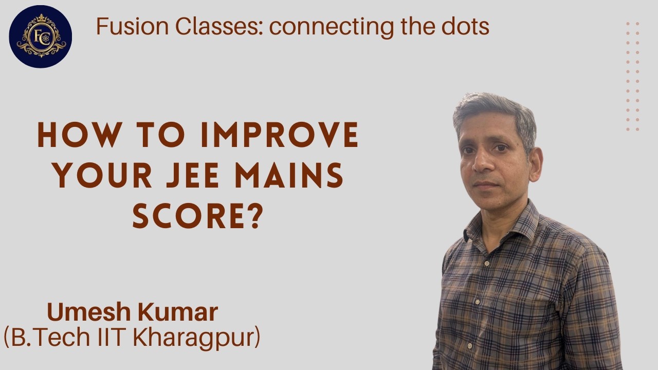 How to improve your JEE Mains score?