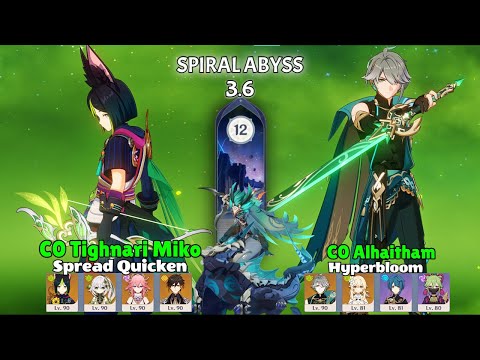 C0 Tighnari Miko Spread  & C0 Alhaitham Hyperbloom - Spiral Abyss 3.6 - 9 Stars - Genshin Impact