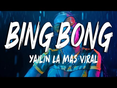 YAILIN LA MÁS VIRAL -🪘 BING BONG 🪘| °Letra  // Soy la perra 'e tu mario' que te lo tiene Fundio'🔥 //