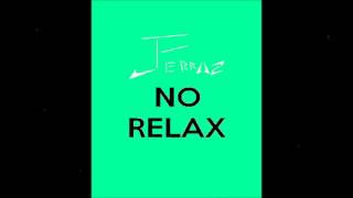 JFerruz - No Relax