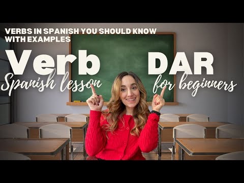 Verbs you should know in Spanish: Verb DAR with expressions and examples!