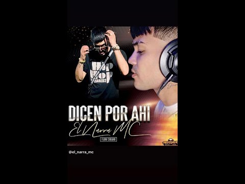 ❌Dicen Por Ahí ❌EL Narra MC❌