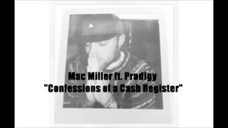 Mac Miller ft. Prodigy- Confessions of a Cash Register