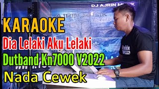 Download lagu Dia Lelaki Aku Lelaki - Dutband Kn7000 [Karaoke] Imam s Arifin - Nada Wanita mp3