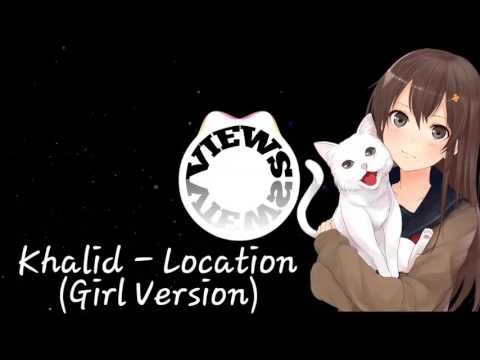 Nightcore - Location (Girl Version)