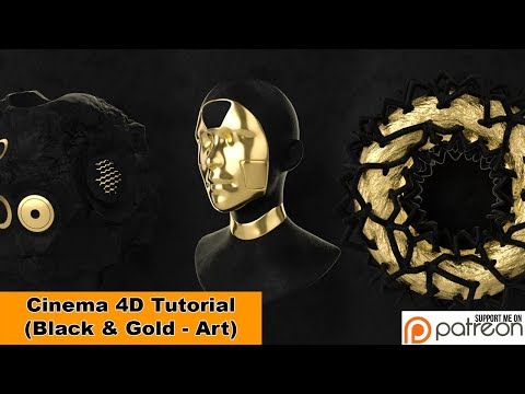 Black & Gold - Art (Cinema 4D Tutorial)