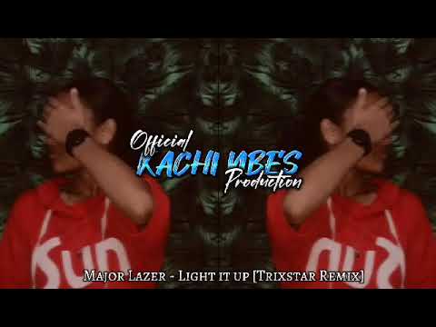 MAJOR LAZER -LIGHT IT UP (TRIXSTAR REMIX)