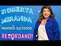 ROBERTA MIRANDA As Melhores Relembre Seus Grandes Sucessos CD LP Completo