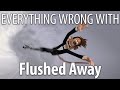 Everything Wrong With Flushed Away In 19 Minutes Or Less
