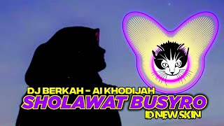 Download lagu DJ SHOLAWAT BUSYRO (Vocal Ai Khodijah) by ID NEW SKIN 🤍 mp3 Download lagu DJ SHOLAWAT BUSYRO (Vocal Ai Khodijah) by ID NEW SKIN 🤍 mp3