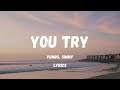You Try – Yumbs ft. Simmy | Full Lyrics + English Translation