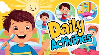 Daily Activities for Kids - Learn Daily Routine
