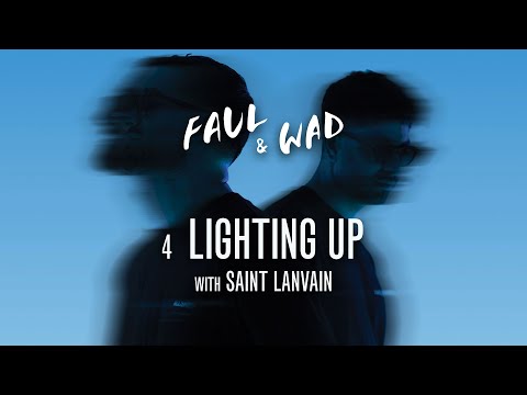 Faul & Wad, Saint Lanvain - Lighting Up [Ultra Records]