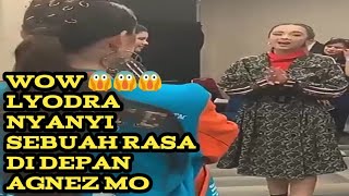 Download lagu Lyodra nyanyi Sebuah Rasa di depan AGNEZ MO mp3