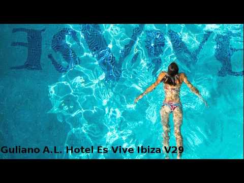 Giuliano A.L. Radio Hotel Es Vive Ibiza ExperienceBar Edition V29